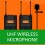 UHF WIRELESS MICROPHONE