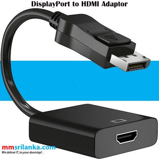 DisplayPort to HDMI Adaptor